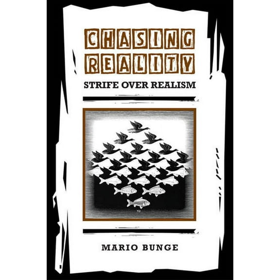 Toronto Studies in Philosophy Chasing Reality: Strife over Realism, (Paperback)