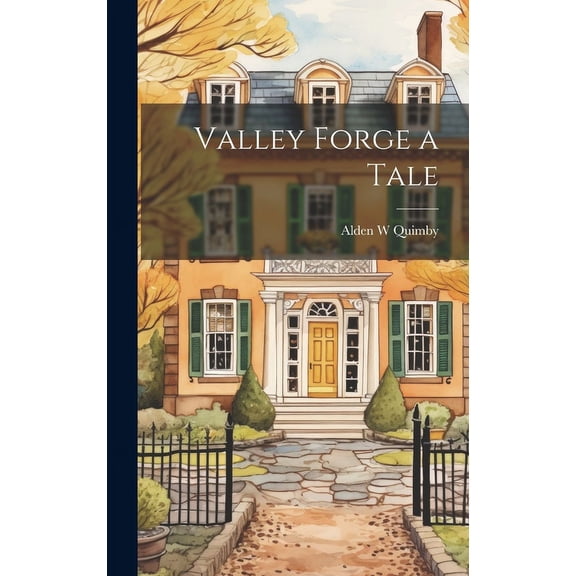 Valley Forge a Tale (Hardcover)
