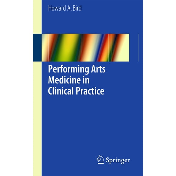 Performing Arts Medicine in Clinical Practice, (Paperback)