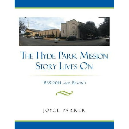 - The Hyde Park Mission Story Lives On - eBook