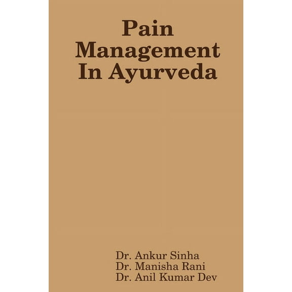 Pain Management In Ayurveda, (Paperback)