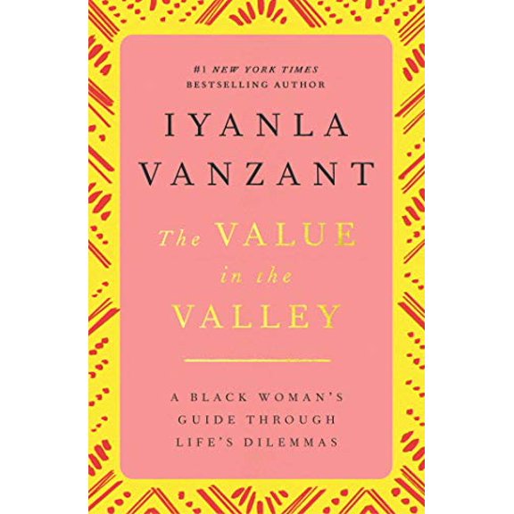 Pre-Owned The Value in the Valley: A Black Woman's Guide Through Life's Dilemmas (Paperback) 0684824752 9780684824758
