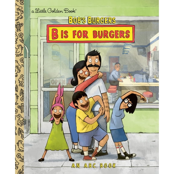 Bob's Burgers: B Is for Burgers: an ABC Book (Hardcover)