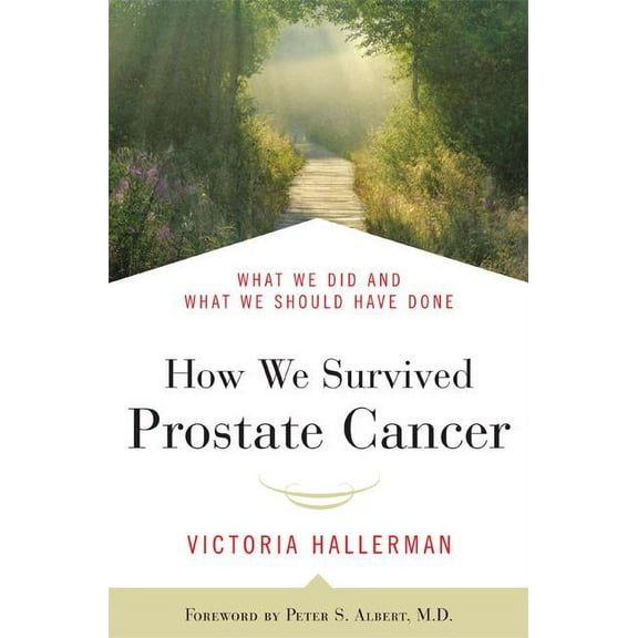 How We Survived Prostate Cancer, (Paperback)