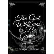 The Girl Who was to Be Queen, (Hardcover)