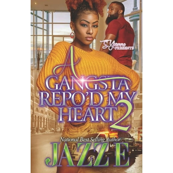 A Gangsta Repo'd My Heart: A Gangsta Repo'd My Heart 2 (Series #2) (Paperback)