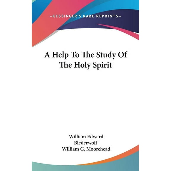 A Help To The Study Of The Holy Spirit (Hardcover)
