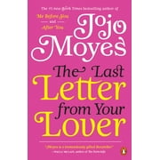 The Last Letter from Your Lover A Novel Walmart The Last Letter from Your Lover A Novel Walmart