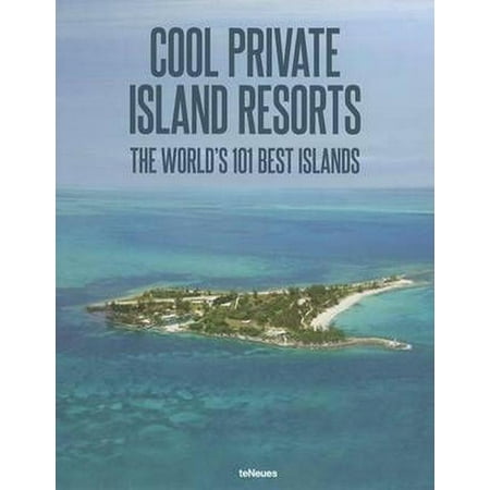 Cool Private Islands Resorts: The World's 101 Best