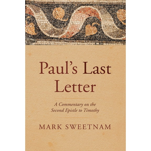 Paul's Last Letter, (Hardcover)