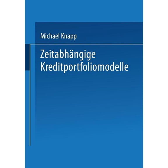 Gabler Edition Wissenschaft Zeitabhängige Kreditportfoliomodelle, (Paperback)