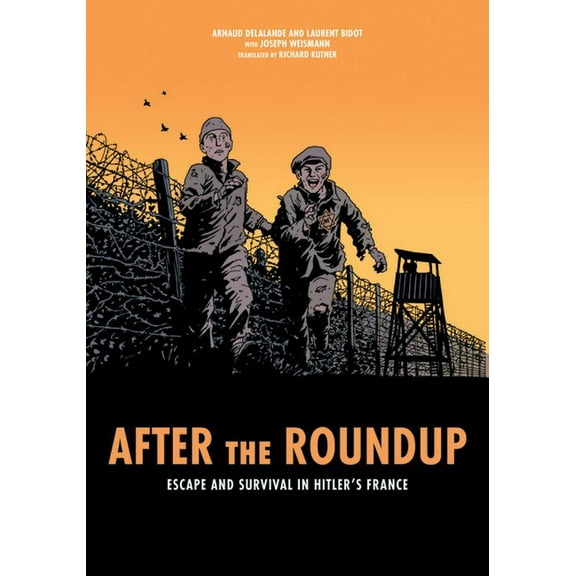 After the Roundup: Escape and Survival in Hitler's France, (Paperback)