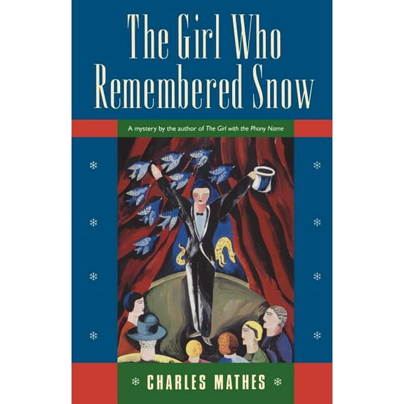 Girl The Girl Who Remembered the Snow: A Mystery, (Paperback)