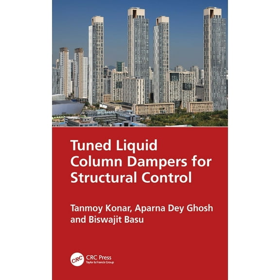 Tuned Liquid Column Dampers for Structural Control, (Hardcover)