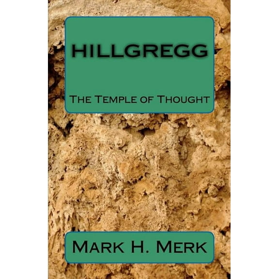 Hillgregg : The Temple of Thought