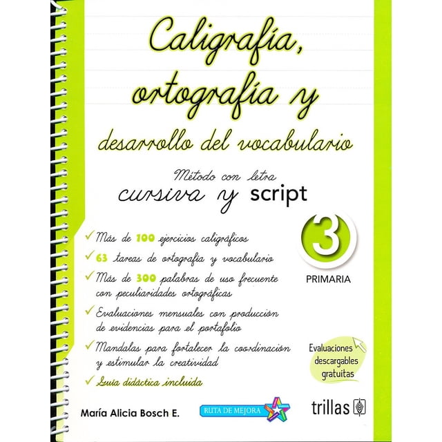 CALIGRAFIA, ORTOGRAFIA Y DESARROLLO DEL VOCABULARIO 3 PRIMARIA EDITORIAL TRILLAS SA DE CV MARIA ALICIA BOSCH ESPARZA
