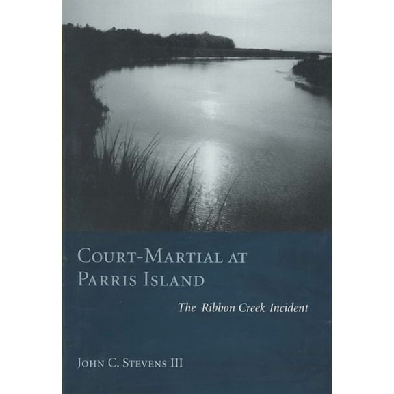 Court-Martial at Parris Island: The Ribbon Creek Incident (Paperback)