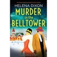 thumbnail image 1 of Pre-Owned Murder in the Belltower: An utterly gripping historical cozy mystery (Paperback) 180019059X 9781800190597, 1 of 1