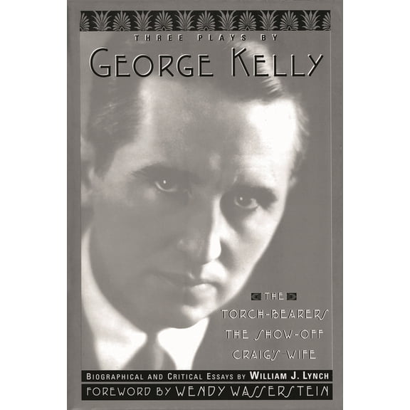 Limelight Three Plays by George Kelly, (Paperback)