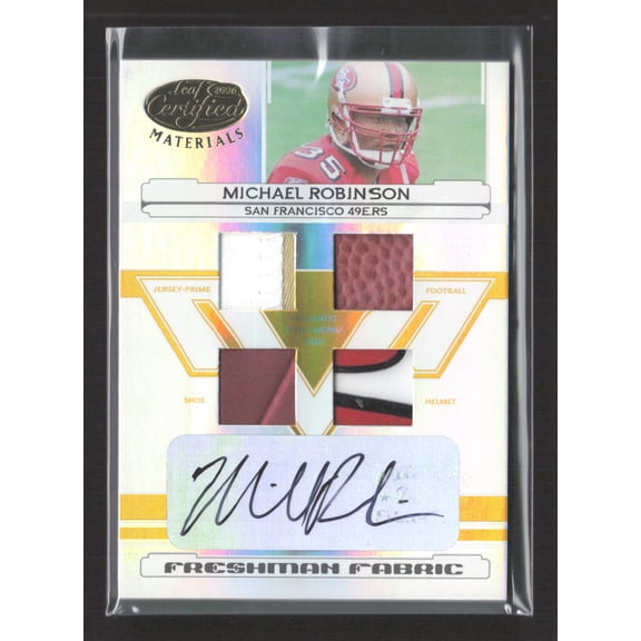 2006 Leaf Certified Materials Freshman Fabric Michael Robinson #212 Helmet Jersey Shoe Patch /25 San Francisco 49ers NFL Autographed Football Card