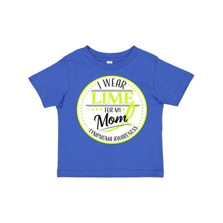 

Inktastic I Wear Lime for My Mom- Lymphoma Awareness Gift Toddler Boy or Toddler Girl T-Shirt