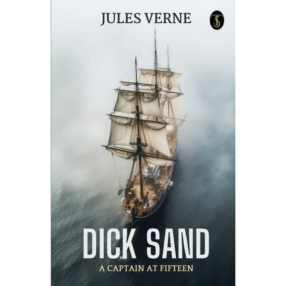 Dick Sand A Captain At Fifteen (Paperback)