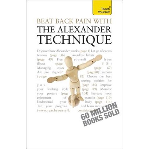 Pre-Owned Beat Back Pain with the Alexander Technique (Edition 1) (Paperback)