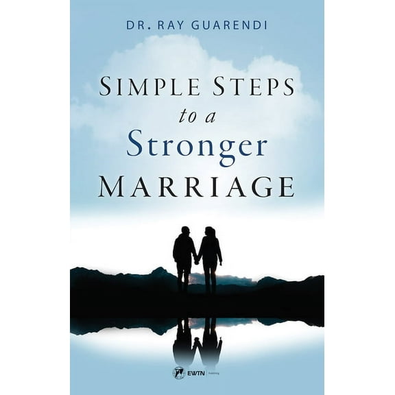 Simple Steps to a Stronger Marriage, (Paperback)