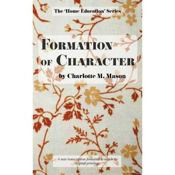 Formation of Character, (Paperback)