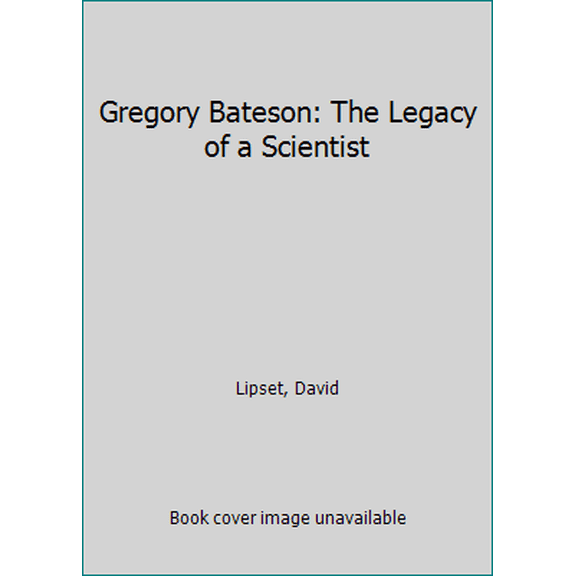 Pre-Owned Gregory Bateson the Legacy of a Scientist (Paperback) 0807046639 9780807046630