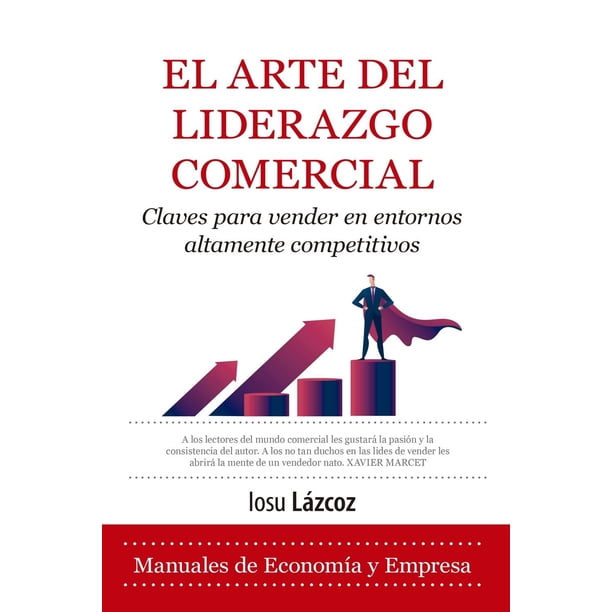 Libro El Arte Del Liderazgo Comercial Tapa Blanda, Autor Iosu Lazcoz, Editorial Almuzara