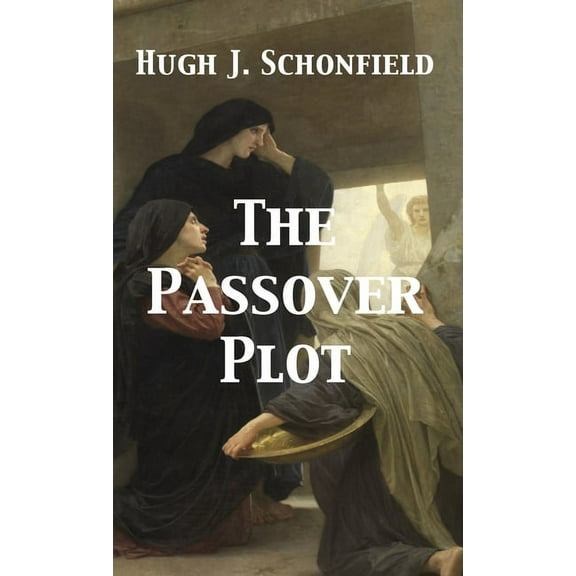 The Passover Plot, (Hardcover)