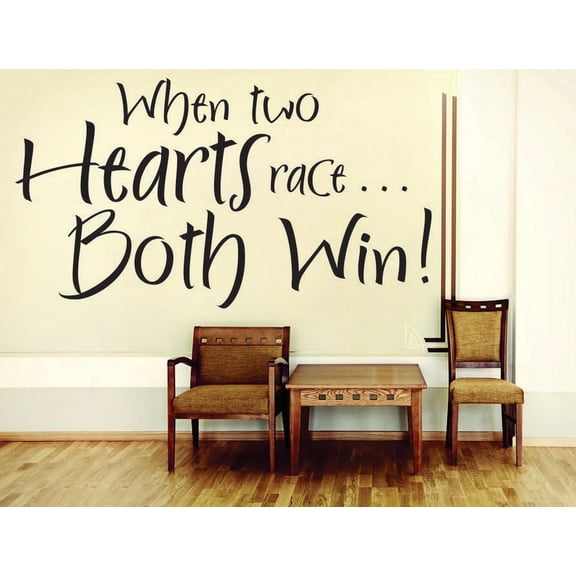 Decal Wall Sticker : When Two Hearts Race... Both Win! Love Life Quote 16x24 Inches