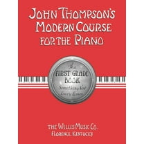 John Thompson's Modern Course for the Piano: First Grade (Book Only)
