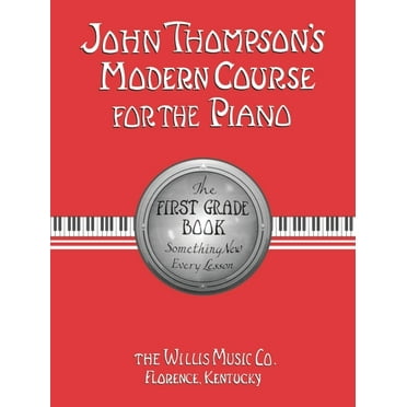 John Thompson's Modern Course for the Piano: First Grade (Book Only)
