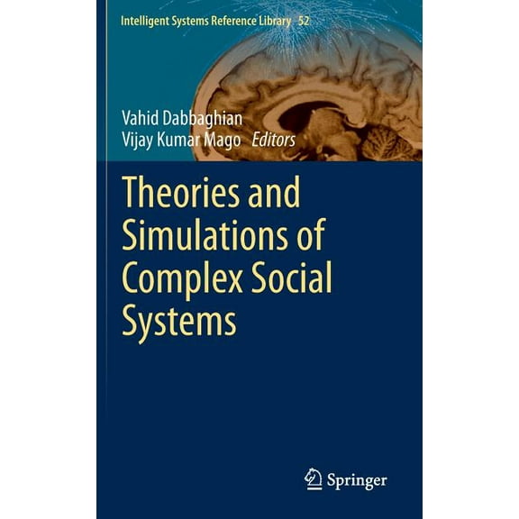 Intelligent Systems Reference Library Theories and Simulations of Complex Social Systems, Book 52, (Hardcover)