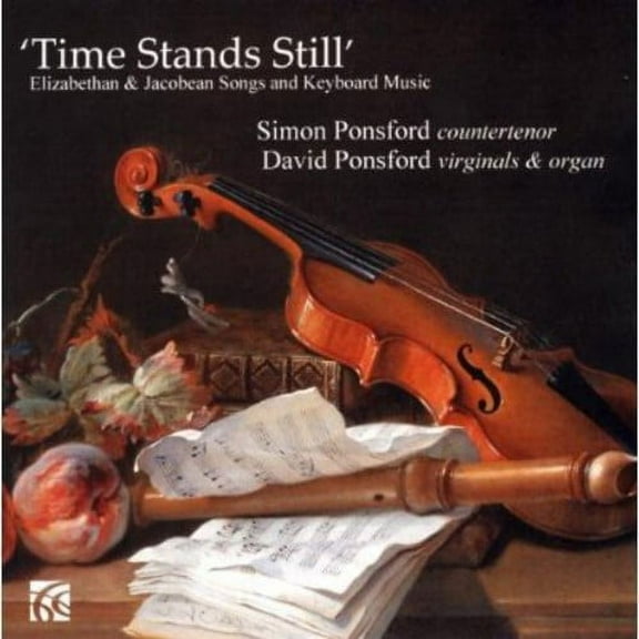 David Ponsford - Time Stands Still: Elizabethan & Jacobean Songs - Music & Performance - CD