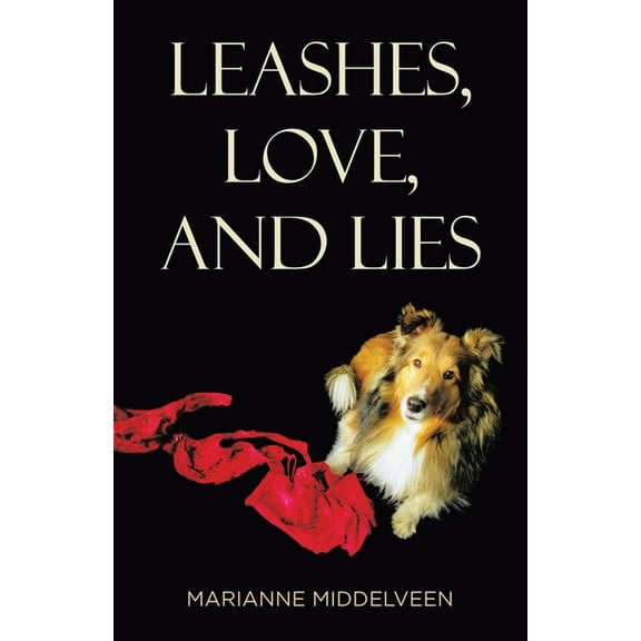 Leashes, Love, and Lies, (Paperback)