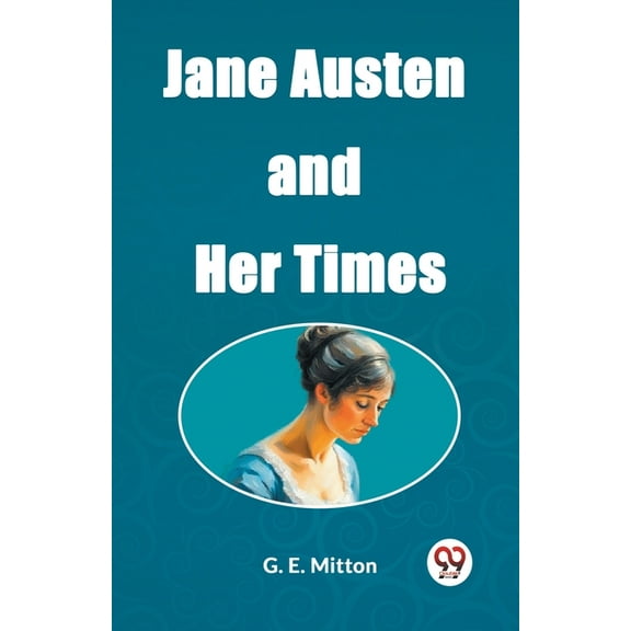 Jane Austen and Her Times, (Paperback)