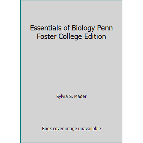 Pre-Owned Essentials of Biology Penn Foster College Edition (Paperback) 1259721205 9781259721205