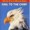 United States Marine Band - Hail to the Chief - Classical - CD