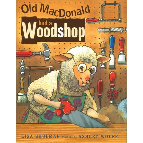 Old MacDonald Had a Woodshop, (Paperback)
