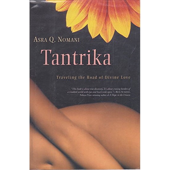 Pre-Owned Tantrika: Traveling the Road of Divine Love (Hardcover) 0062517139 9780062517135