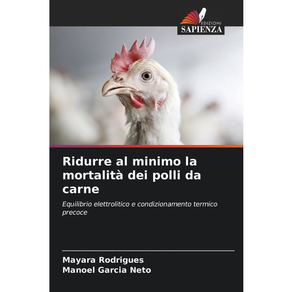 Ridurre al minimo la mortalitÃ  dei polli da carne, (Paperback)