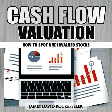 Cash Flow Valuation: How to Spot Undervalued Stocks -