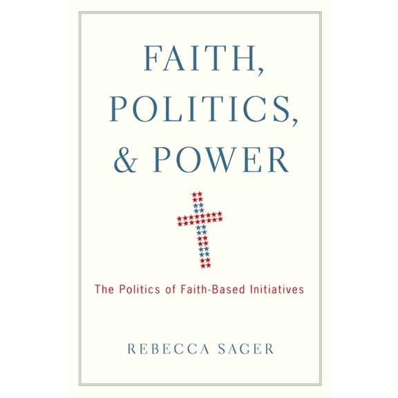 Faith, Politics, & Power, (Paperback)