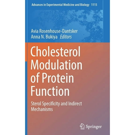 Advances in Experimental Medicine and Bi Cholesterol Modulation of Protein Function: Sterol Specificity and Indirect Mechanisms, Book 1115, (Hardcover)