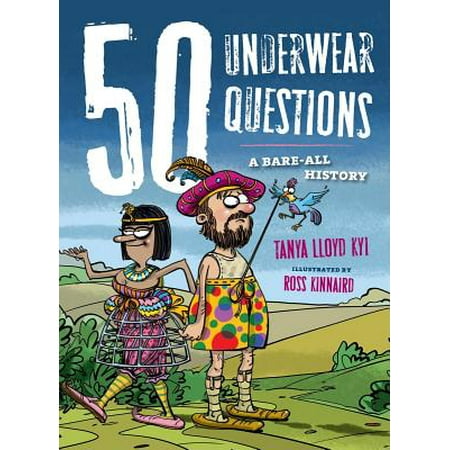 50 Underwear Questions A Bare All History - 