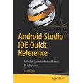 thumbnail image 1 of Pre-Owned Android Studio Ide Quick Reference: A Pocket Guide to Android Studio Development (Paperback), 1 of 1