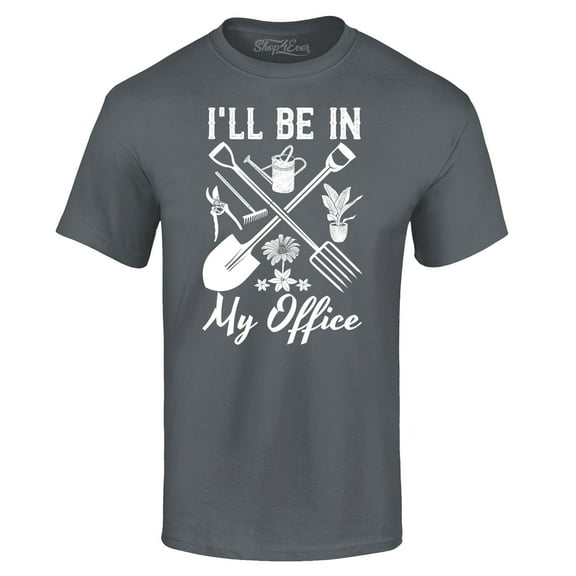 Shop4Ever Men's I'll Be in My Office Gardening Plant Lover Graphic T-shirt XXXXX-Large Charcoal